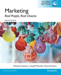 Marketing: Real People, Real Choices, OLP with eText, Global Edition