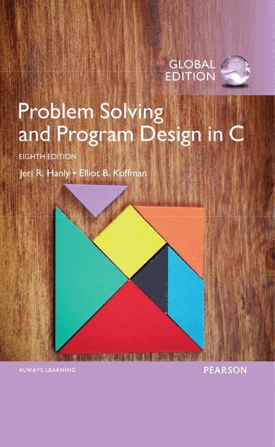 Jeri Hanly, Elliot Koffman - Problem Solving and Program Design in C, Global Edition, Häftad