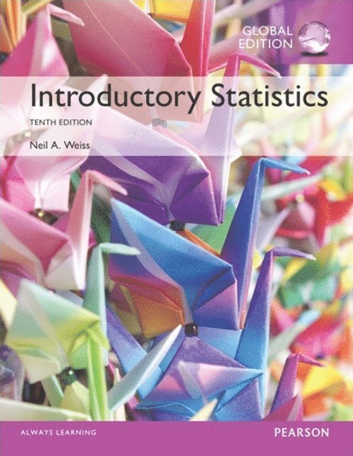 Neil A. Weiss - Introductory Statistics, eBook, Global Edition, E-bok