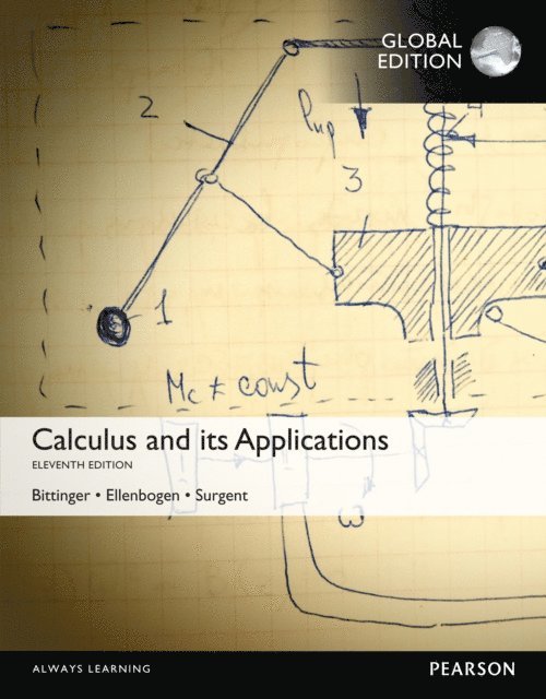 Scott A. Surgent, David J. Ellenbogen, Marvin L. Bittinger - Calculus And Its Applications, Global Edition, E-bok. Tillgänglighet: Lägg i varukorg