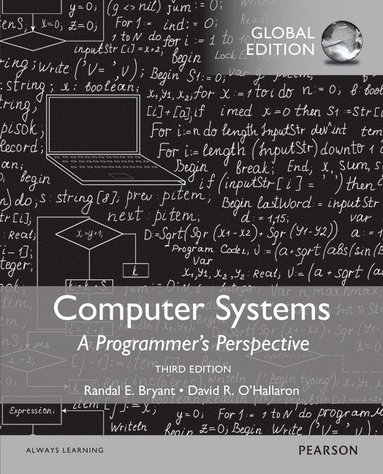 Computer Systems: A Programmer's Perspective, Global Edition + Mastering Engineering with Pearson eText av Randal Bryant, David O'Hallaron