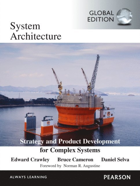 Daniel Selva, Edward Crawley, Bruce Cameron - Systems Architecture, Global Edition, E-bok