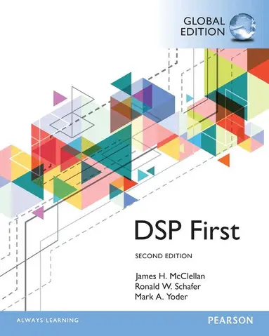 Digital Signal Processing First, Global Edition by James McClellan