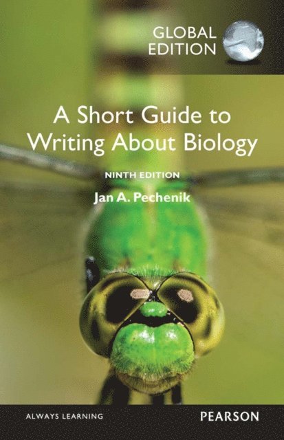 Jan A. Pechenik - Short Guide to Writing About Biology, A, Global Edition, E-bok