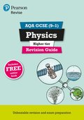 Pearson REVISE AQA GCSE (9-1) Physics Higher Revision Guide: For 2024 and 2025 assessments and exams - incl. free online edition (Revise AQA GCSE Science 16)