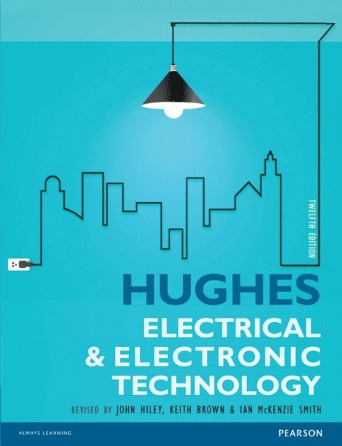 Ian McKenzie-Smith, Keith Brown, John Hiley, Edward Hughes - Electrical and Electronic Technology, E-bok