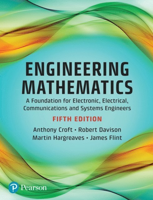 James Flint, Martin Hargreaves, Robert Davison, Anthony Croft - Engineering Mathematics, E-bok