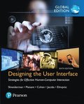 Designing the User Interface: Strategies for Effective Human-Computer Interaction, Global Edition