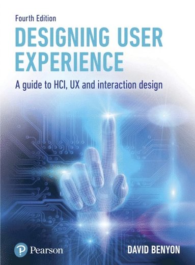Designing User Experience av David Benyon