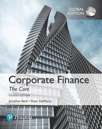 Corporate Finance: The Core plus MyFinanceLab with Pearson eText, Global Edition