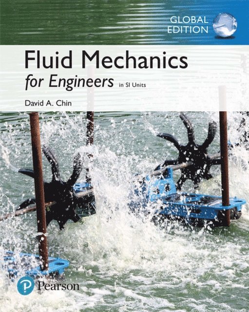 David Chin - Fluid Mechanics for Engineers, SI Edition, Övrigt
