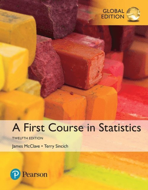 Terry T Sincich, James T. McClave - First Course in Statistics, A, Global Edition, E-bok