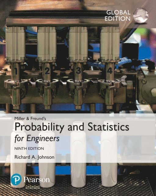 John E. Freund, Irwin Miller, Richard A. Johnson - Miller & Freund's Probability and Statistics for Engineers, Global Edition, E-bok