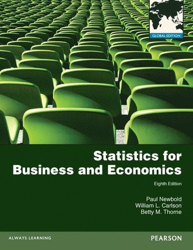 Statistics for Business and Economics plus MyMathLab with Pearson eText, Global Edition av Paul Newbold, William Carlson, Betty Thorne