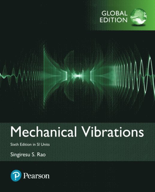 Singiresu S. Rao - Mechanical Vibrations in SI Units, E-bok. Tillgänglighet: Lägg i varukorg