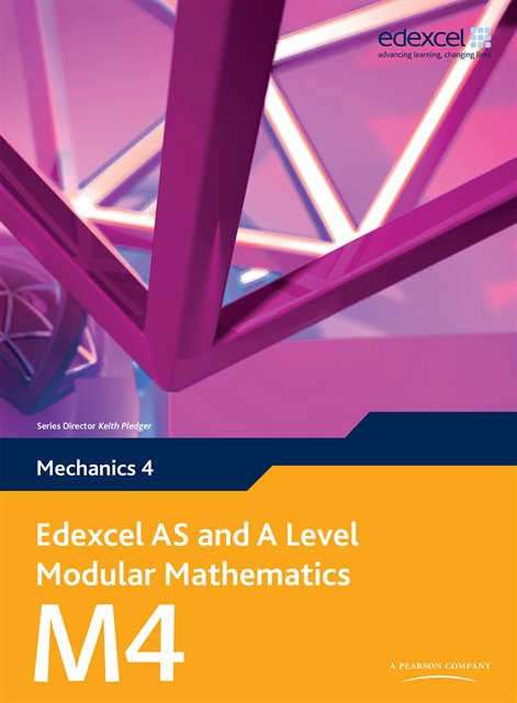 Keith Pledger - Edexcel AS and A Level Modular Mathematics Mechanics M4 eBook edition, E-bok