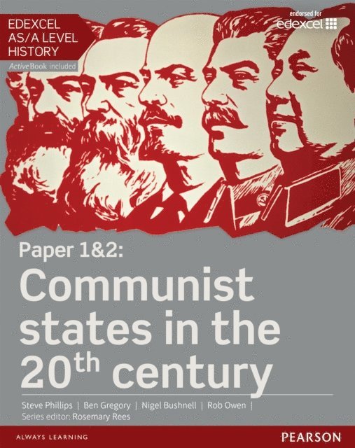 Nigel Bushnell, Ben Gregory, Rosemary Rees, Steve Phillips - Edexcel AS/A Level History, Paper 1&2: Communist states in the 20th century eBook, E-bok