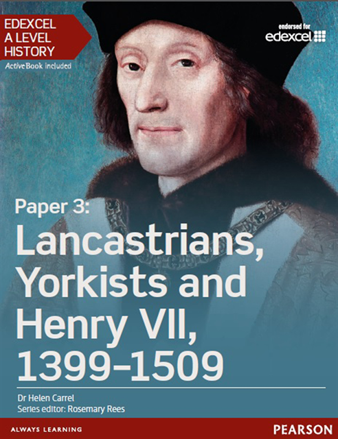 Helen Carrel - Edexcel A Level History, Paper 3: Lancastrians, Yorkists and Henry VII 1399-1509 eBook, E-bok