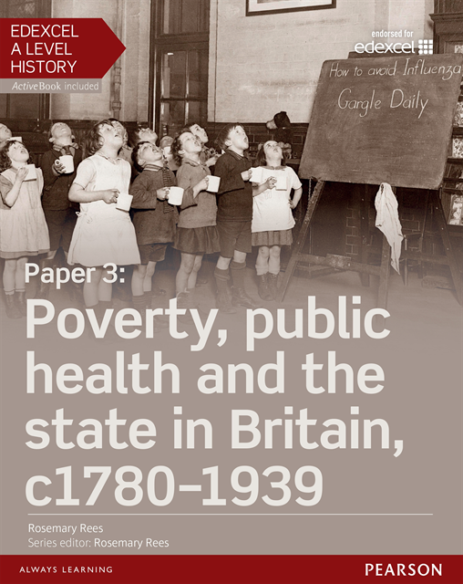 Rosemary Rees - Edexcel A Level History, Paper 3: Poverty, public health and the state in Britain c1780-1939 eBook, E-bok