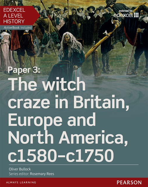 Oliver Bullock - Edexcel A Level History, Paper 3: The witch craze in Britain, Europe and North America c1580-c1750 eBook, E-bok