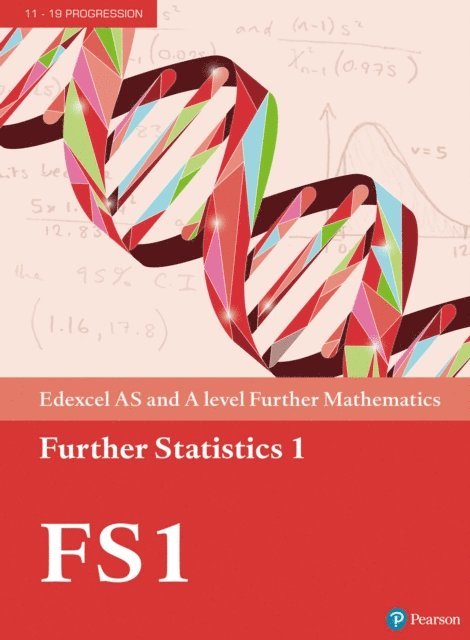 Greg Attwood - Pearson Edexcel AS and A level Further Mathematics Further Statistics 1 Textbook + e-book, E-bok