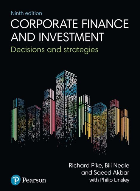 Philip Linsley, Saeed Akbar, Bill Neale, Richard Pike - Corporate Finance and Investment, E-bok