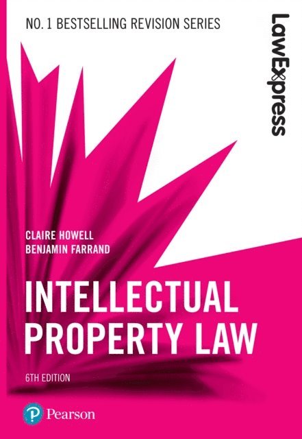 Benjamin Farrand, Claire Howell - Law Express: Intellectual Property Law, E-bok