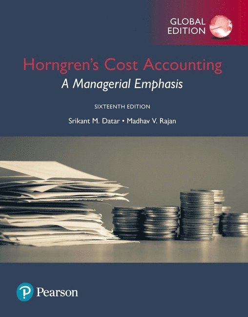 Srikant Datar, Madhav Rajan - Horngren's Cost Accounting: A Managerial Emphasis, Global Edition, Häftad
