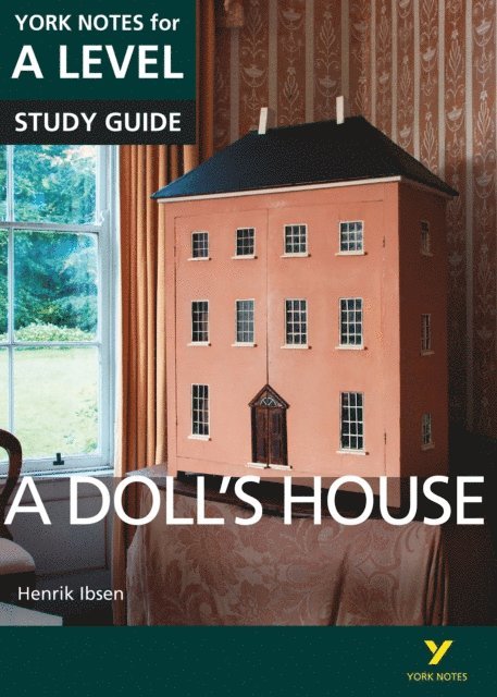 Frances Gray, Henrik Ibsen - Doll's House: York Notes for A-level (eBook), E-bok