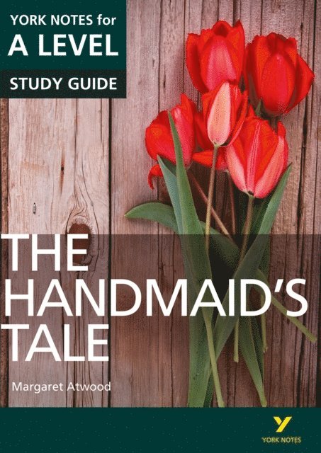 Ali Cargill, Coral Ann Howells, Emma Page - Handmaids Tale: York Notes for A-level English Literature Study Guide - for 2026, 2027 exams, E-bok