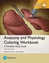 Anatomy and Physiology Coloring Workbook: A Complete Study Guide, Global Edition