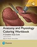 Anatomy and Physiology Coloring Workbook: A Complete Study Guide, Global Edition
