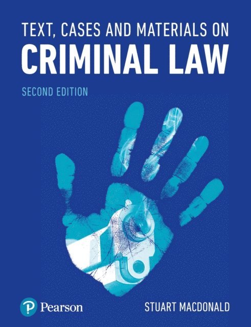 Stuart Macdonald - Text, Cases and Materials on Criminal Law, E-bok