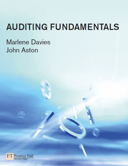 John Aston, Marlene Davies - Auditing Fundamentals, E-bok