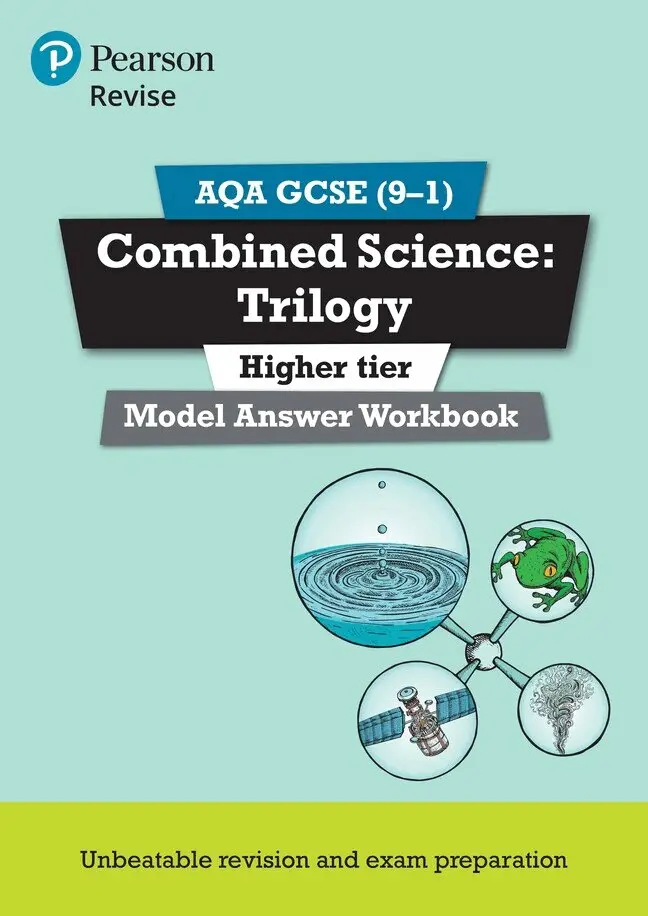 Pearson REVISE AQA GCSE Combined Science Trilogy (Higher) Model Answer Workbook - for 2027, 2028 exams