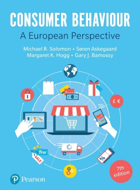 Gary Bamossy, Soren Askegaard, Margaret K. Hogg, Michael R. Solomon - Consumer Behaviour, E-bok