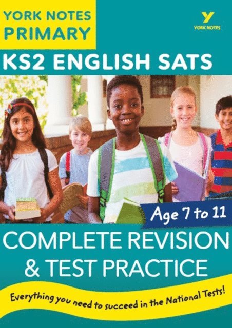 Elizabeth Walter, Kate Woodford, Jo Ross, Kamini Khanduri, Mike Gould - English SATs Complete Revision and Test Practice: York Notes for KS2 (eBook), E-bok
