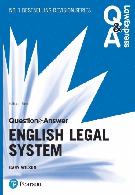 Gary Wilson - Law Express Question and Answer: English Legal System, E-bok