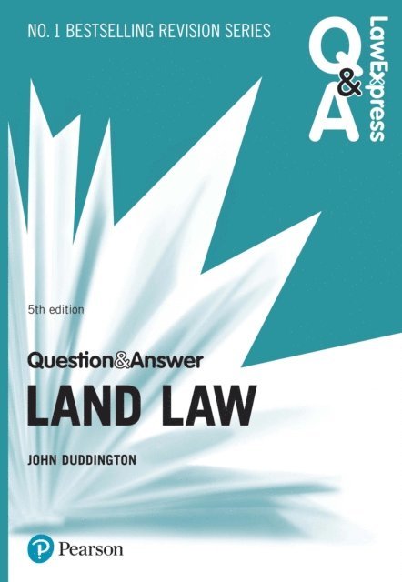 John Duddington - Law Express Question and Answer: Land Law PDF eBook, E-bok