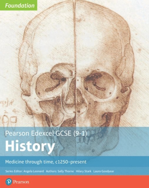 Laura Goodyear, Hilary Stark, Sally Thorne - Edexcel GCSE (9-1) History Foundation Medicine through time, c1250-present Student Book Kindle, E-bok