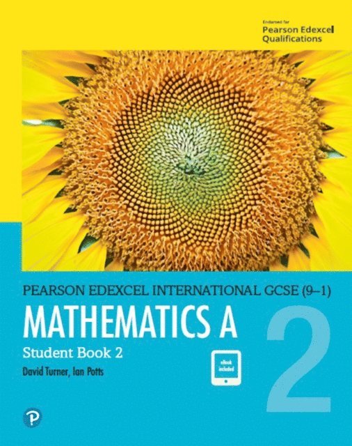 I A Potts, D A Turner - Pearson Edexcel International GCSE (9-1) Mathematics A Student Book 2 ebook, E-bok