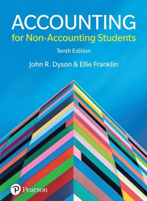 Ellie Franklin, John R. Dyson - Accounting for Non-Accounting Students, E-bok