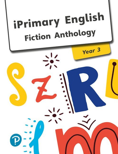 iPrimary English Anthology Year 3 Fiction, Häftad. Tillgänglighet: Lägg i varukorg