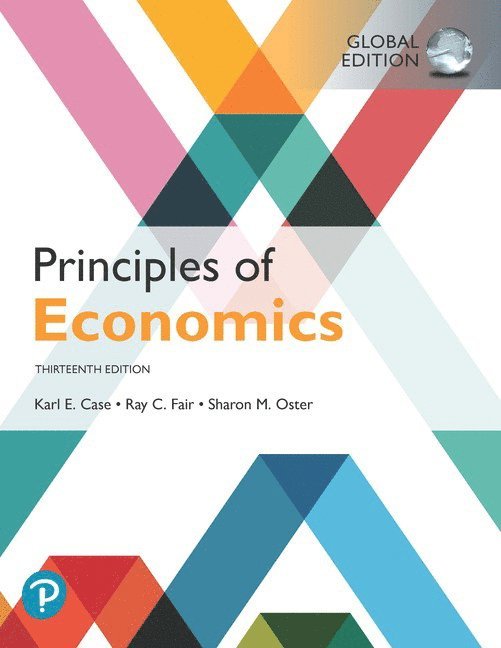 Karl Case, Ray Fair, Sharon Oster - Principles of Economics, Global Edition, Häftad
