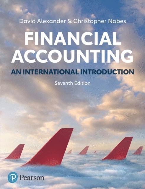 Christopher Nobes, David Alexander - Financial Accounting, E-bok