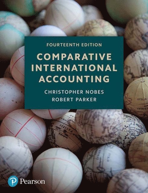 Robert Parker, Christopher Nobes - Comparative International Accounting, E-bok