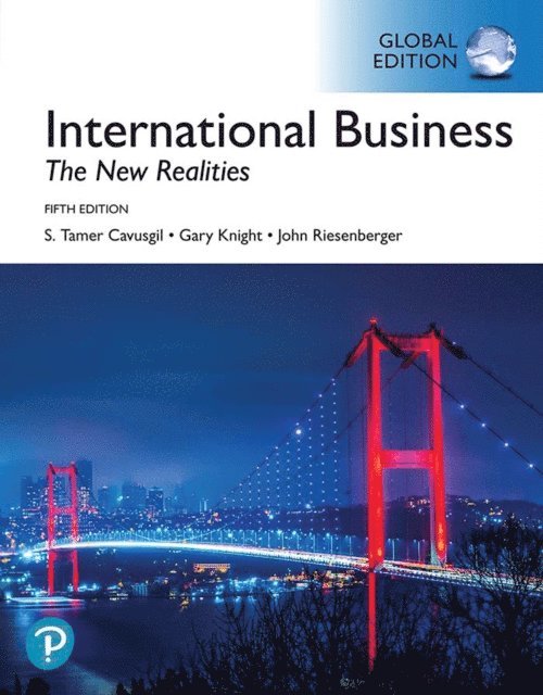 John R. Riesenberger, Gary Knight, S. Tamer Cavusgil - International Business: The New Realities, Global Edition, E-bok