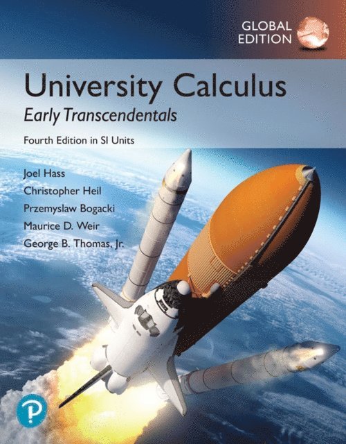 George B. Thomas, Maurice D. Weir, Christopher E. Heil, Joel R. Hass - University Calculus: Early Transcendentals, Global Edition, E-bok
