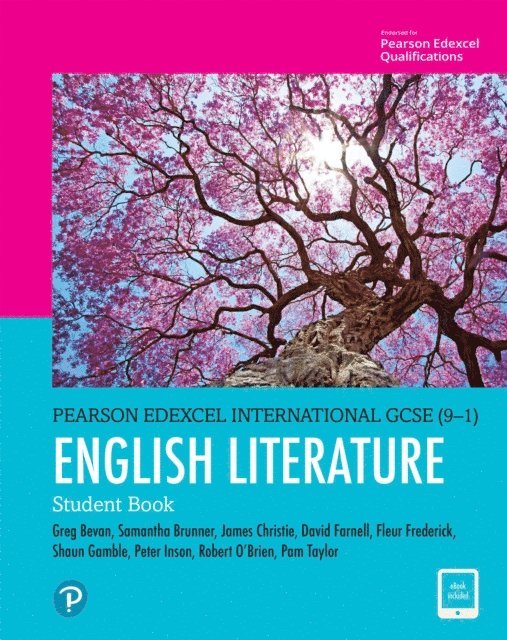 Pam Taylor, Robert O'Brien, Peter Inson, Shaun Gamble, Fleur Frederick, David Farnell, James Christie, Samantha Brunner, Greg Bevan - Pearson Edexcel International GCSE (9-1) English Literature Student Book ebook, E-bok