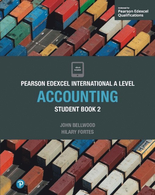 Hilary Fortes, John Bellwood - Pearson Edexcel International A Level Accounting Student Book, E-bok